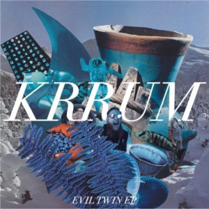 Krrum - Evil Twin