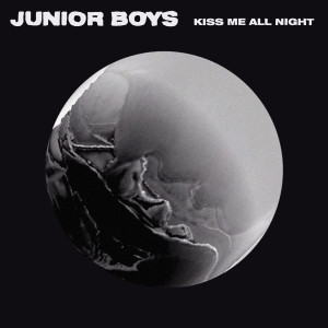 Junior Boys Kiss Me All Night EP Cover