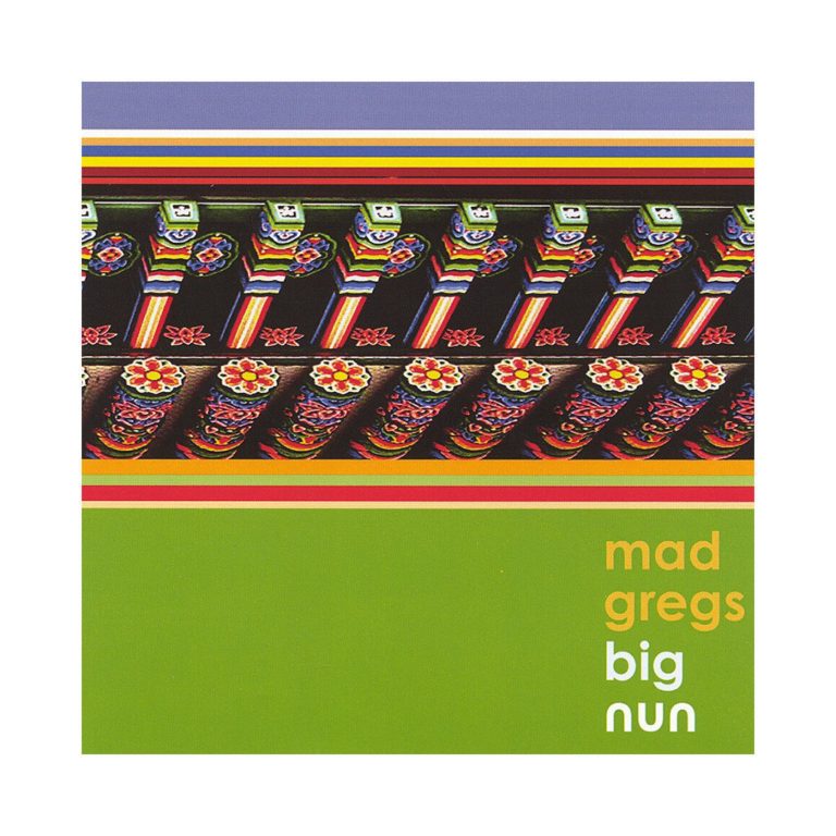 Mad Gregs - Big Nun