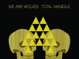 We are Wolves- Total Magique