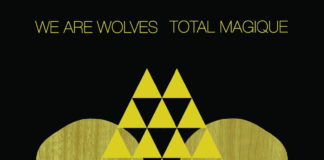 We are Wolves- Total Magique