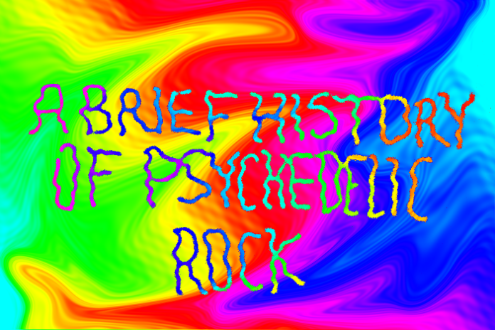 A Brief History of Psychedelic Rock