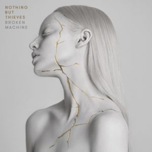 Nothing But Thieves - Broken Machines cover