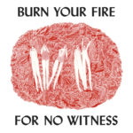 Angel Olsen Burn Your Fire For No Witness album cover