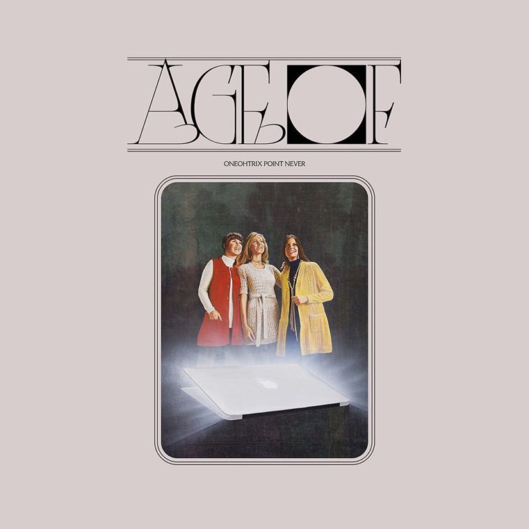 Oneohtrix Point Never - Age Of cover