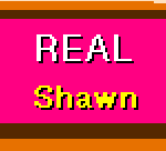 REAL – Shawn